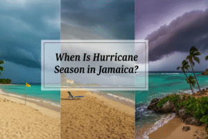 Jamaica Hurricane Season 2026: Tips for Safe Travel